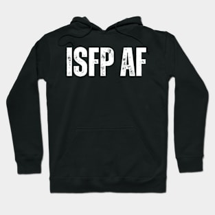 ISFP AF Hoodie